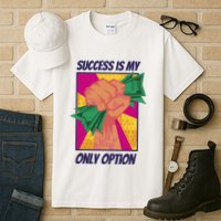 Success Is My Only Option Money Tall T-Shirt