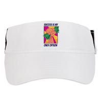 Success Is My Only Option Money Adult Drive Performance Visor