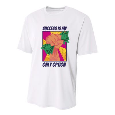 Success Is My Only Option Money Youth Performance Sprint T-Shirt