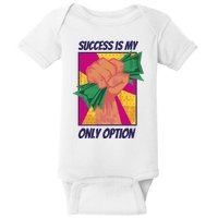Success Is My Only Option Money Baby Bodysuit