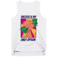 Success Is My Only Option Money Tank Top