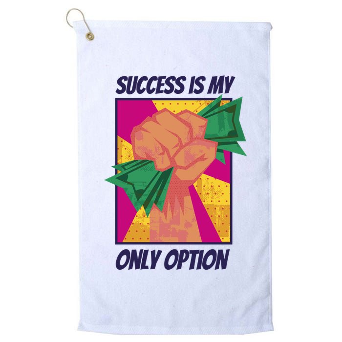Success Is My Only Option Money Golf Towel