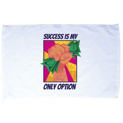 Success Is My Only Option Money Microfiber Hand Towel