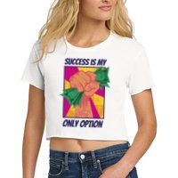 Success Is My Only Option Money Crop Top