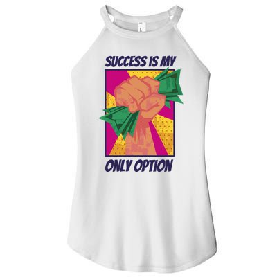 Success Is My Only Option Money Women's Perfect Tri Rocker Tank