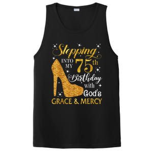 Stepping into my 75th Birthday Present with God's grace & Mercy Tee PosiCharge Competitor Tank