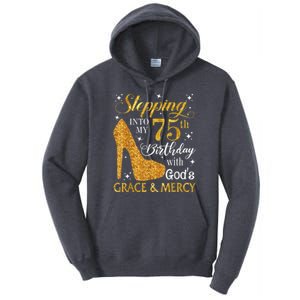 Stepping into my 75th Birthday Present with God's grace & Mercy Tee Tall Hoodie