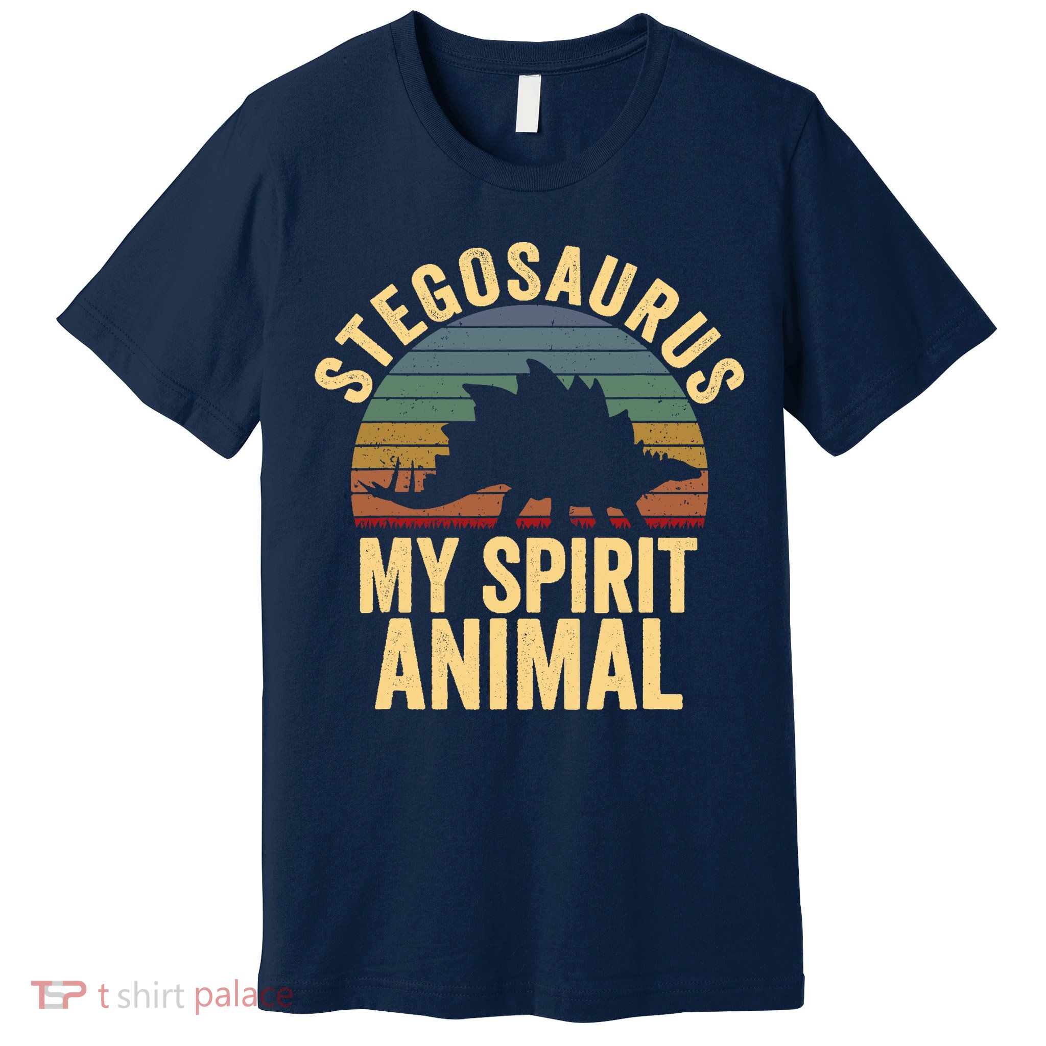 Stegosaurus Is My Spirit Animal Dinosaur Lovers Gift Premium T-Shirt