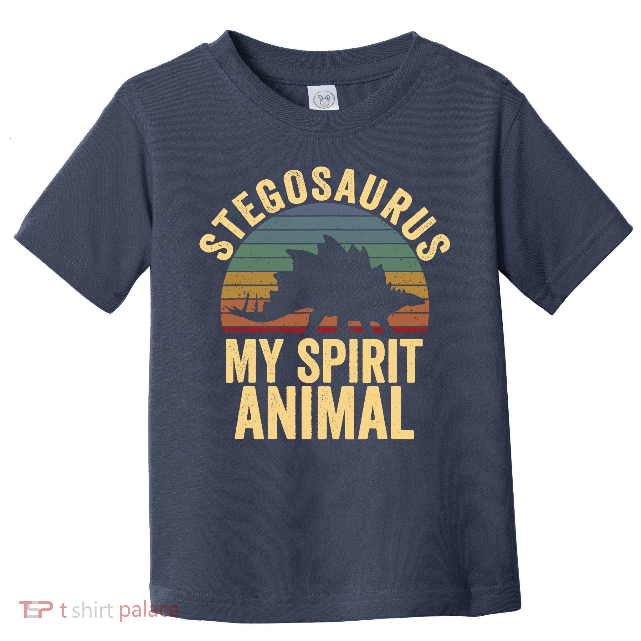 Stegosaurus Is My Spirit Animal Dinosaur Lovers Gift Toddler T-Shirt