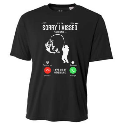 Sorry I Missed Your Call Fishing Fisher Gifts For Cooling Performance Crew T-Shirt