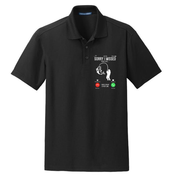 Sorry I Missed Your Call Fishing Fisher Gifts For Dry Zone Grid Polo