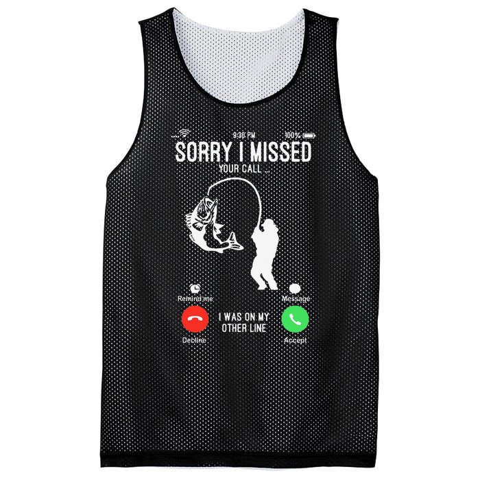 Sorry I Missed Your Call Fishing Fisher Gifts For Mesh Reversible Basketball Jersey Tank