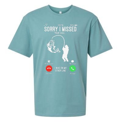 Sorry I Missed Your Call Fishing Fisher Gifts For Sueded Cloud Jersey T-Shirt