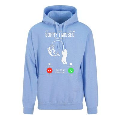 Sorry I Missed Your Call Fishing Fisher Gifts For Unisex Surf Hoodie