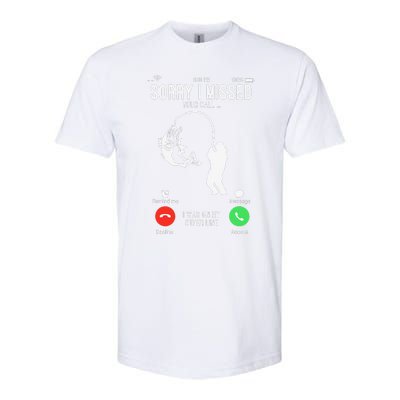 Sorry I Missed Your Call Fishing Fisher Gifts For Softstyle CVC T-Shirt