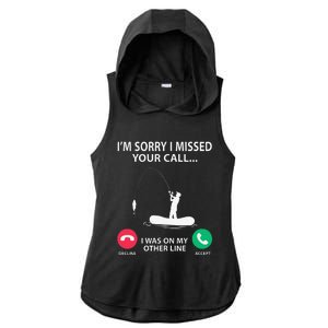 Sorry I Missed Your Call I Was On My Other Line Fishing Ladies PosiCharge Tri-Blend Wicking Draft Hoodie Tank