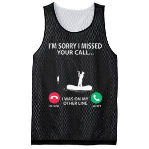 Sorry I Missed Your Call I Was On My Other Line Fishing Mesh Reversible Basketball Jersey Tank