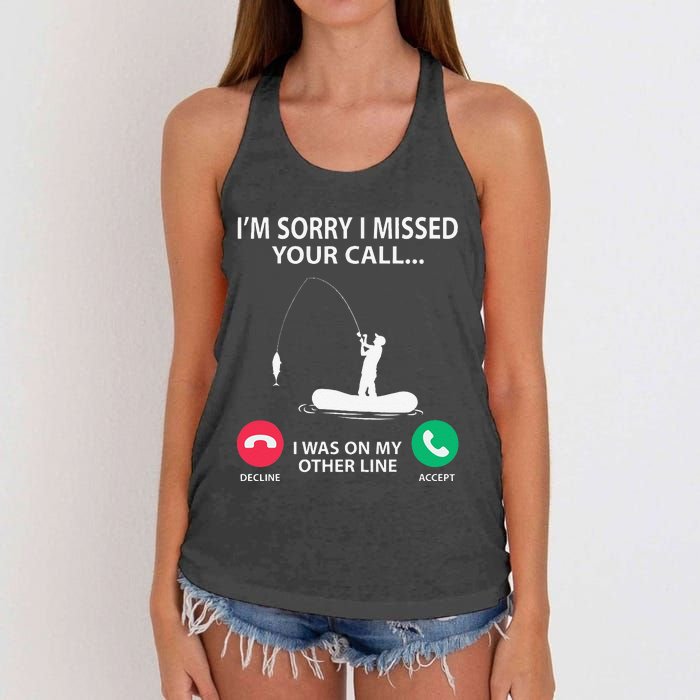 Sorry I Missed Your Call I Was On My Other Line Fishing Women's Knotted Racerback Tank