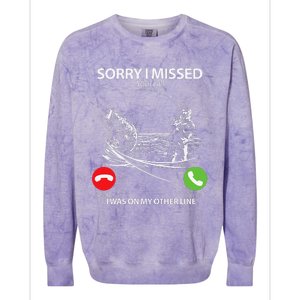 Sorry I Missed Your Call I Was On My Other Line Bass Fishing Colorblast Crewneck Sweatshirt