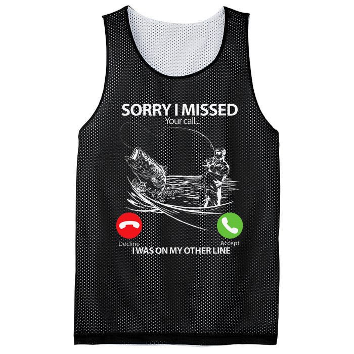 Sorry I Missed Your Call I Was On My Other Line Bass Fishing Mesh Reversible Basketball Jersey Tank