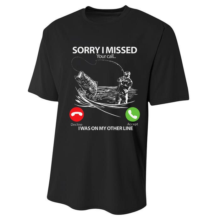 Sorry I Missed Your Call I Was On My Other Line Bass Fishing Performance Sprint T-Shirt