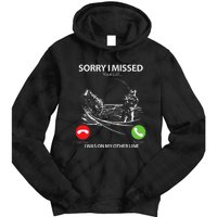 Sorry I Missed Your Call I Was On My Other Line Bass Fishing Tie Dye Hoodie