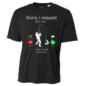 Sorry I Missed Your Call I Was On My Other Line Fishing Cooling Performance Crew T-Shirt