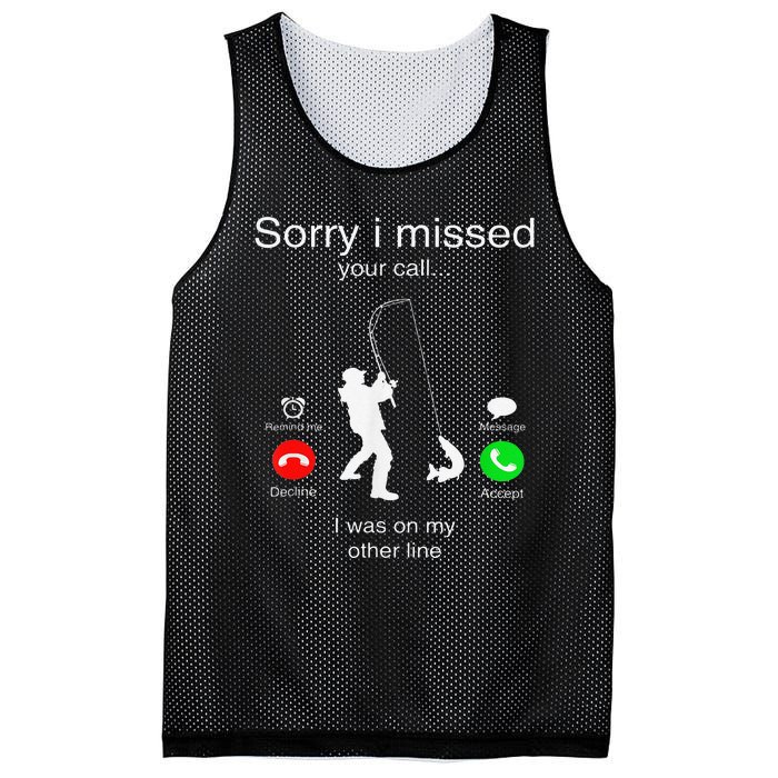 Sorry I Missed Your Call I Was On My Other Line Fishing Mesh Reversible Basketball Jersey Tank