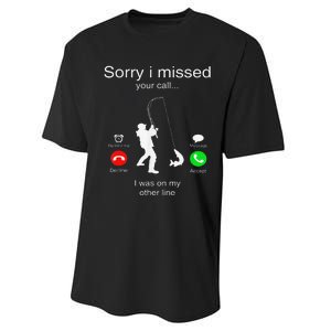 Sorry I Missed Your Call I Was On My Other Line Fishing Performance Sprint T-Shirt