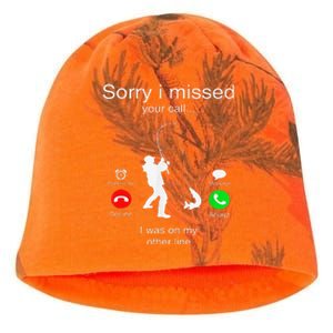 Sorry I Missed Your Call I Was On My Other Line Fishing Kati - Camo Knit Beanie