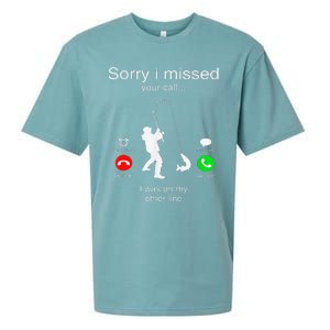 Sorry I Missed Your Call I Was On My Other Line Fishing Sueded Cloud Jersey T-Shirt