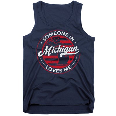 Someone In Michigan Loves Me Michigan Tank Top