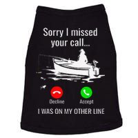 Sorry I Missed Your Call I Was On Other Line Boat Fishing Doggie Tank