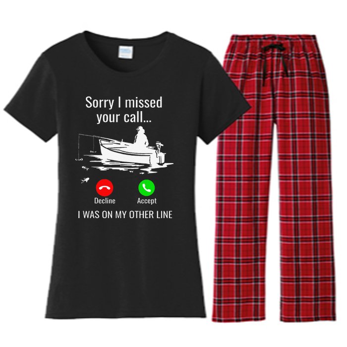 Sorry I Missed Your Call I Was On Other Line Boat Fishing Women's Flannel Pajama Set