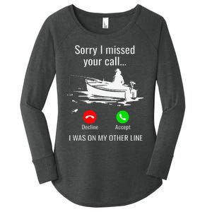 Sorry I Missed Your Call I Was On Other Line Boat Fishing Women's Perfect Tri Tunic Long Sleeve Shirt