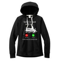 Sorry I Missed Your Call I Was On Other Line Boat Fishing Women's Fleece Hoodie