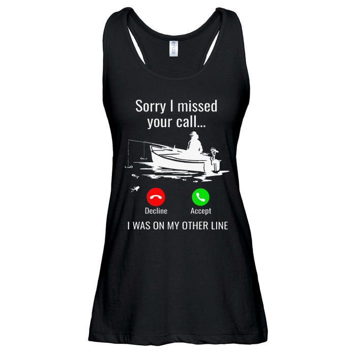 Sorry I Missed Your Call I Was On Other Line Boat Fishing Ladies Essential Flowy Tank