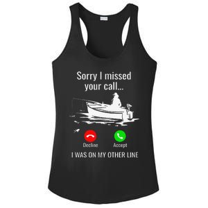 Sorry I Missed Your Call I Was On Other Line Boat Fishing Ladies PosiCharge Competitor Racerback Tank