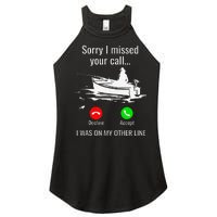 Sorry I Missed Your Call I Was On Other Line Boat Fishing Women's Perfect Tri Rocker Tank