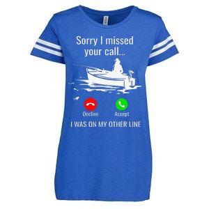 Sorry I Missed Your Call I Was On Other Line Boat Fishing Enza Ladies Jersey Football T-Shirt