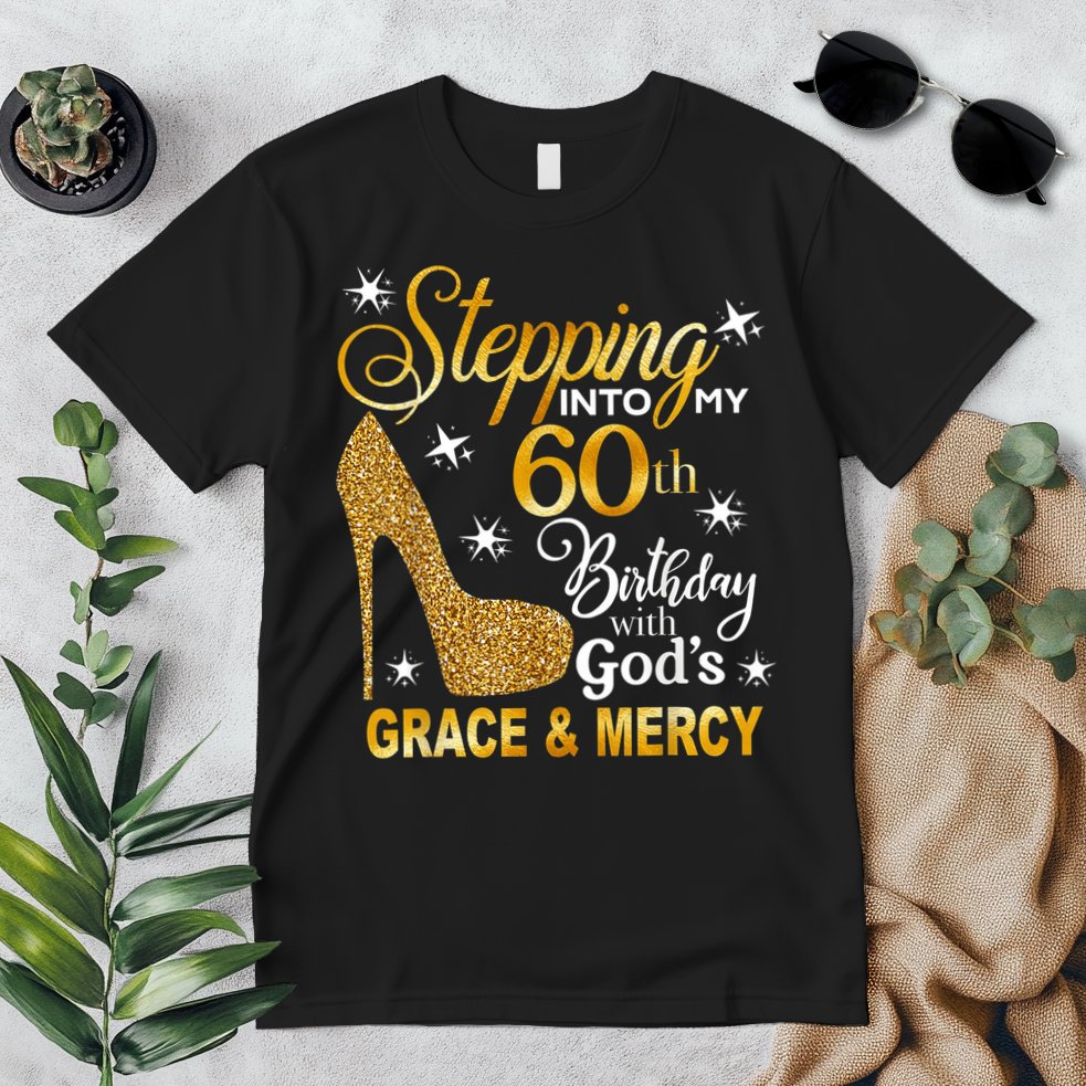 Stepping into my 60th birthday with God's grace & Mercy Premium T-Shirt