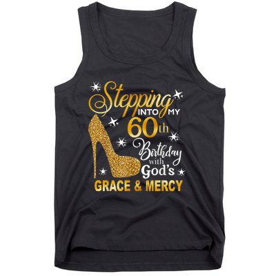 Stepping into my 60th birthday with God's grace & Mercy Tank Top