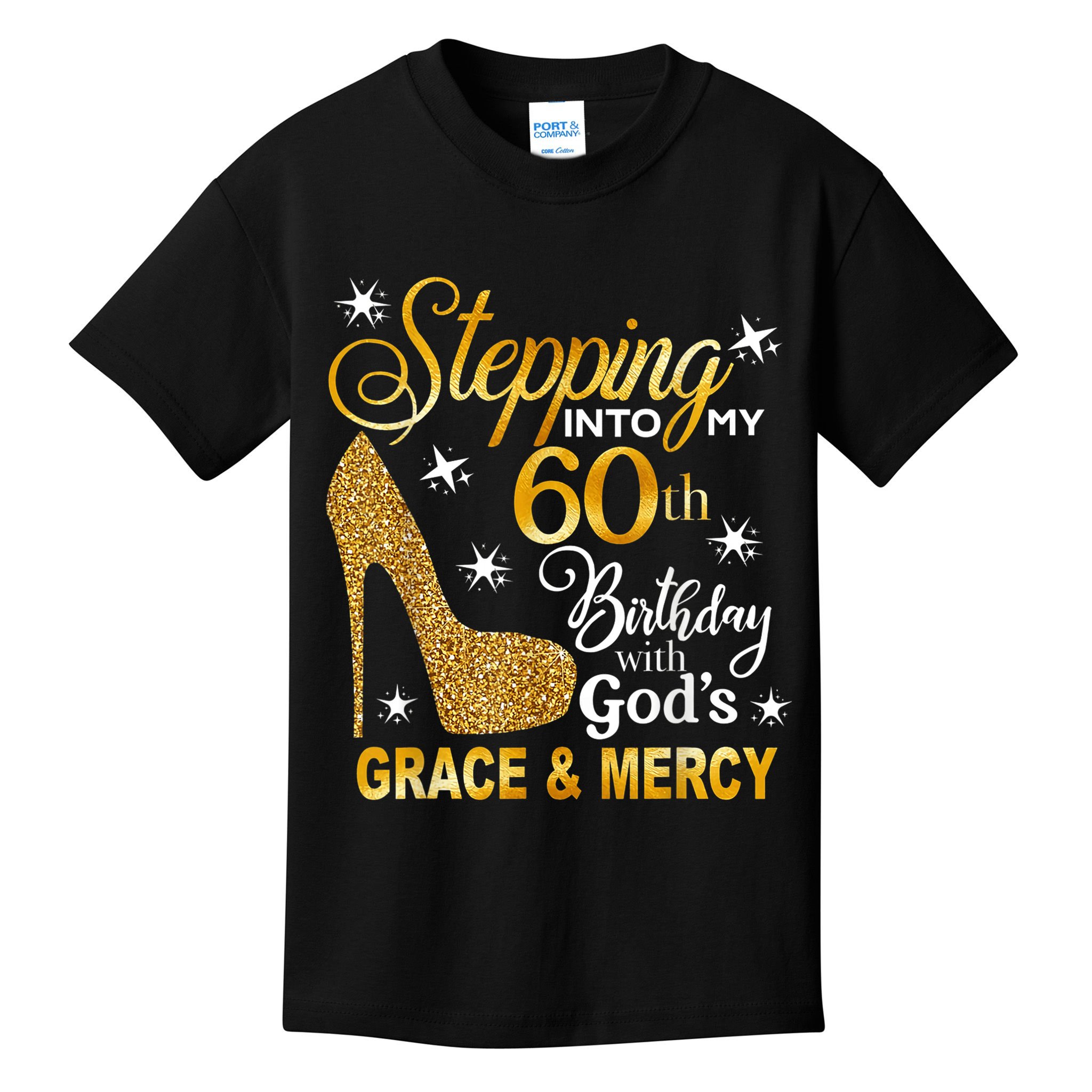 Stepping into my 60th birthday with God's grace & Mercy Kids T-Shirt
