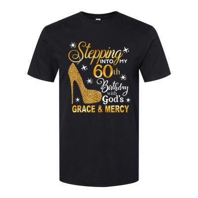 Stepping into my 60th birthday with God's grace & Mercy Softstyle CVC T-Shirt