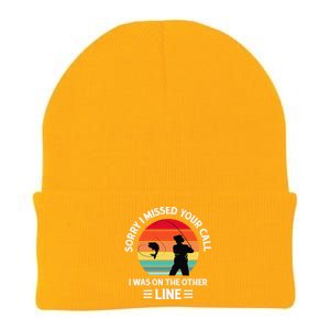 Sorry I Missed Your Call I Was On The Other Line Fishing Knit Cap Winter Beanie