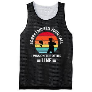 Sorry I Missed Your Call I Was On The Other Line Fishing Mesh Reversible Basketball Jersey Tank