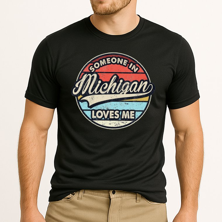 Someone In Michigan Loves Me Us State Cool Retro Performance Shirt