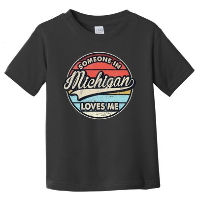 Someone In Michigan Loves Me Us State Cool Retro Toddler T-Shirt