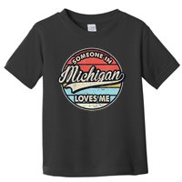 Someone In Michigan Loves Me Us State Cool Retro Toddler T-Shirt