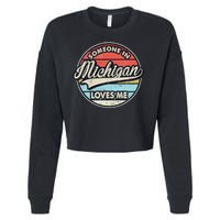 Someone In Michigan Loves Me Us State Cool Retro Cropped Pullover Crew